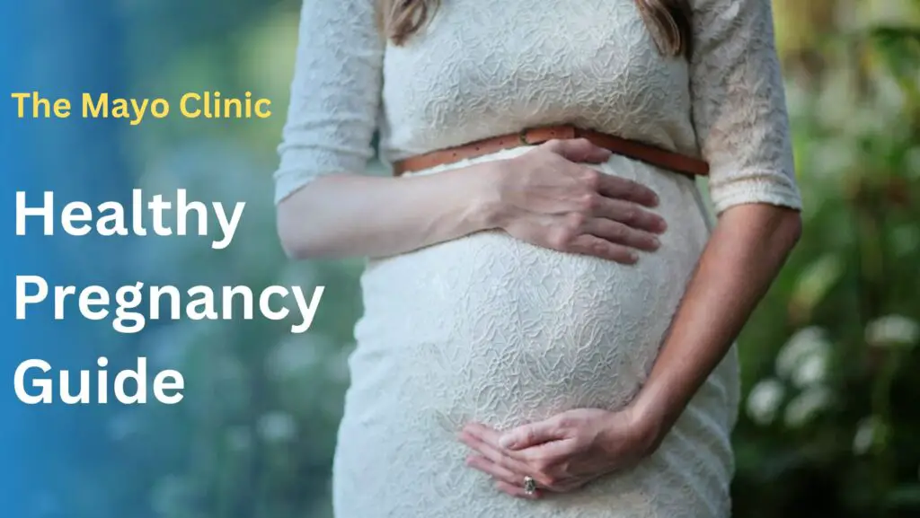 The Mayo Clinic Healthy Pregnancy Guide